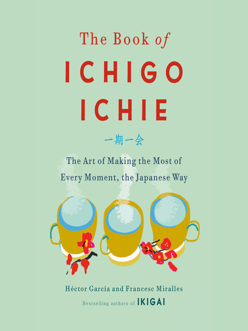 Title details for The Book of Ichigo Ichie by Héctor García - Wait list